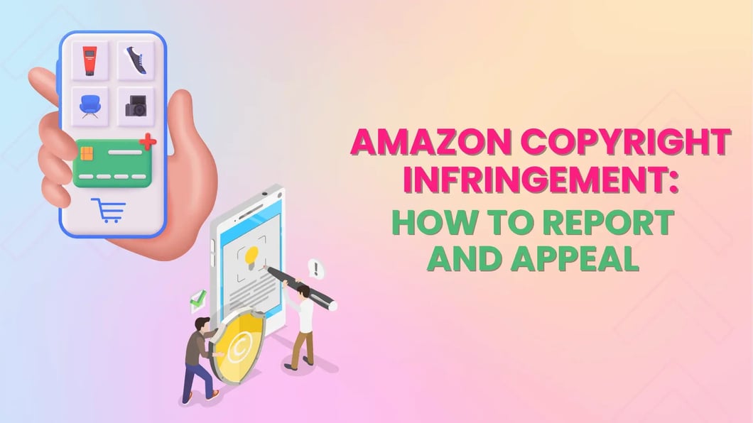 Featured Image - Amazon Copyright Infringement_How to Report and Appeal