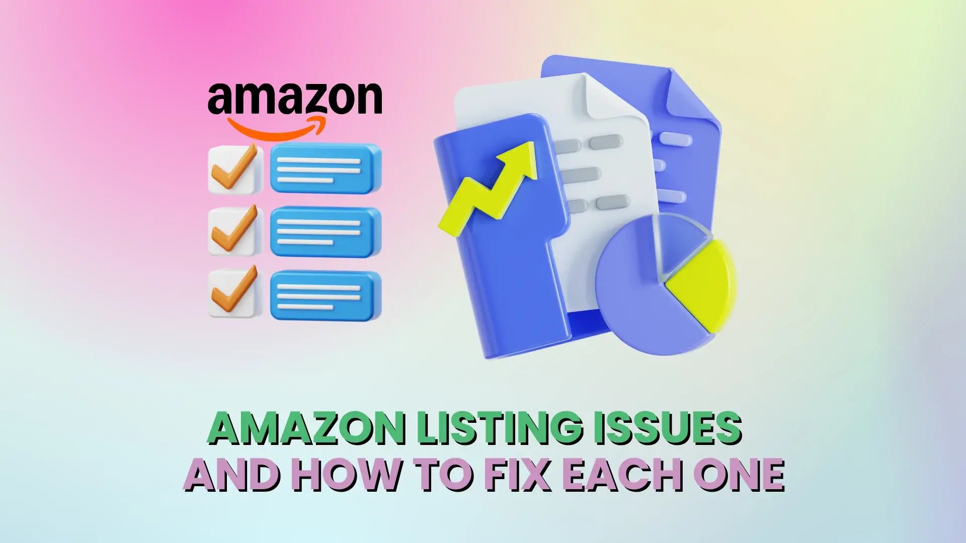 Featured Image - Amazon Listing Issues and How to Fix Each One