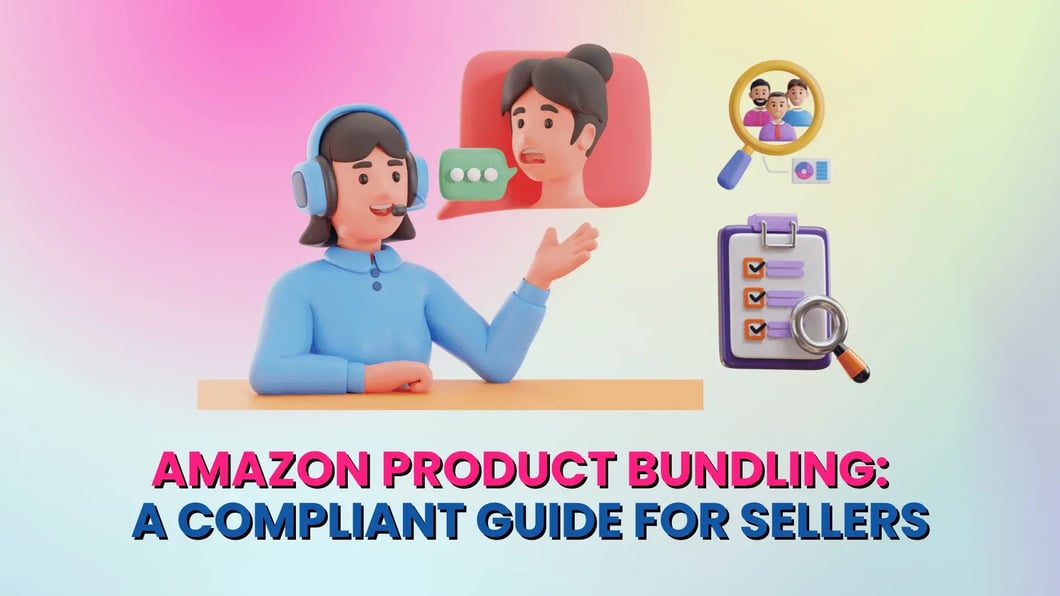 Amazon Product Bundling_A Compliant Guide for Sellers